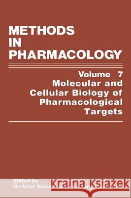 Methods in Pharmacology: Molecular and Cellular Biology of Pharmacological Targets Glossmann, H. 9780306444241 Kluwer Academic Publishers - książka