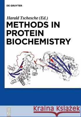 Methods in Protein Biochemistry Harald Tschesche   9783110481501 De Gruyter - książka