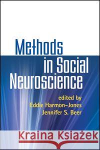 Methods in Social Neuroscience Eddie Harmon-Jones Jennifer S. Beer 9781606230404 Guilford Publications - książka