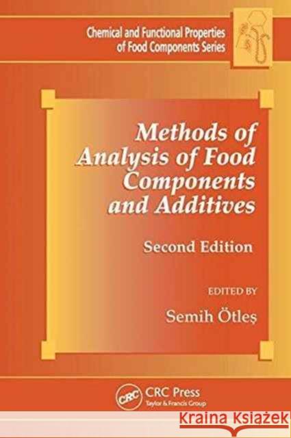 Methods of Analysis of Food Components and Additives Semih Otles 9781138199149 CRC Press - książka