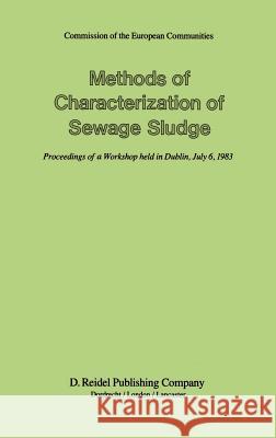 Methods of Characterization of Sewage Sludge T. J. Casey P. L'Hermite P. J. Newman 9789027717825 Springer - książka