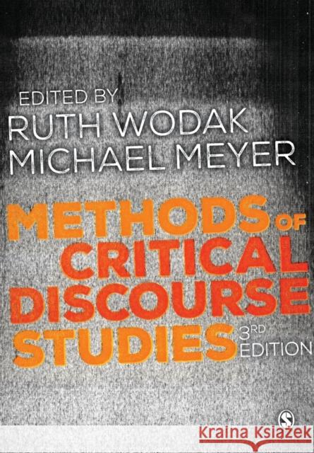 Methods of Critical Discourse Studies Michael Meyer Ruth, Professor Wodak 9781446282410 SAGE Publications Ltd - książka