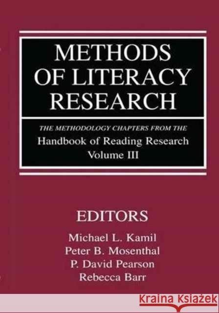 Methods of Literacy Research: The Methodology Chapters from the Handbook of Reading Research, Volume III Michael L. Kamil Peter B. Mosenthal P. David Pearson 9781138148673 Routledge - książka