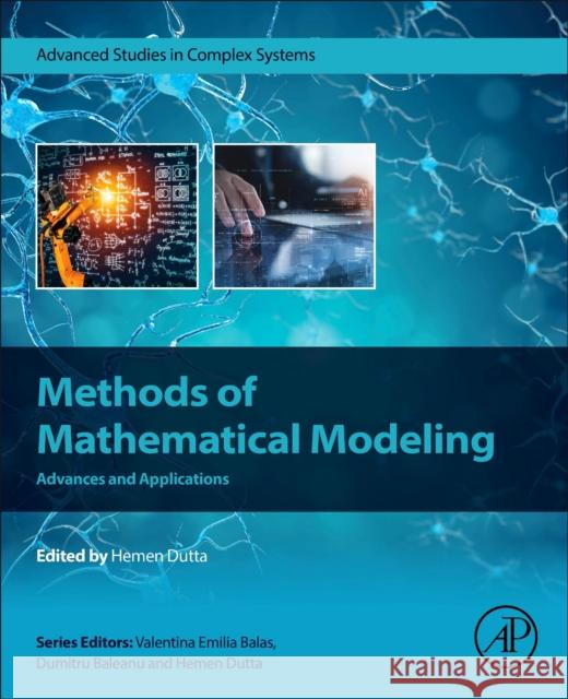 Methods of Mathematical Modeling: Advances and Applications Hemen Dutta 9780443133176 Academic Press - książka