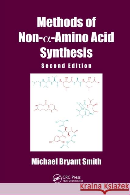 Methods of Non-A-Amino Acid Synthesis Michael Bryant Smith 9780367379346 CRC Press - książka