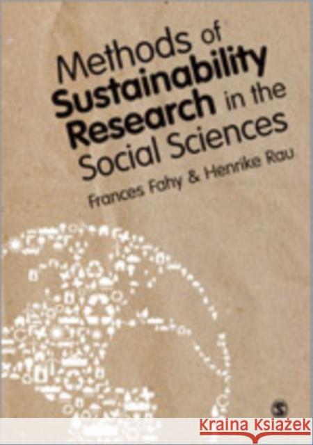 Methods of Sustainability Research in the Social Sciences Frances Fahy 9780857025210 Sage Publications (CA) - książka