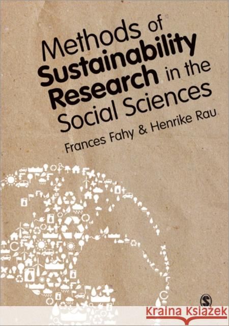 Methods of Sustainability Research in the Social Sciences Frances Fahy 9780857025227 Sage Publications (CA) - książka