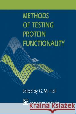 Methods of Testing Protein Functionality George M. Hall 9781461285175 Springer - książka