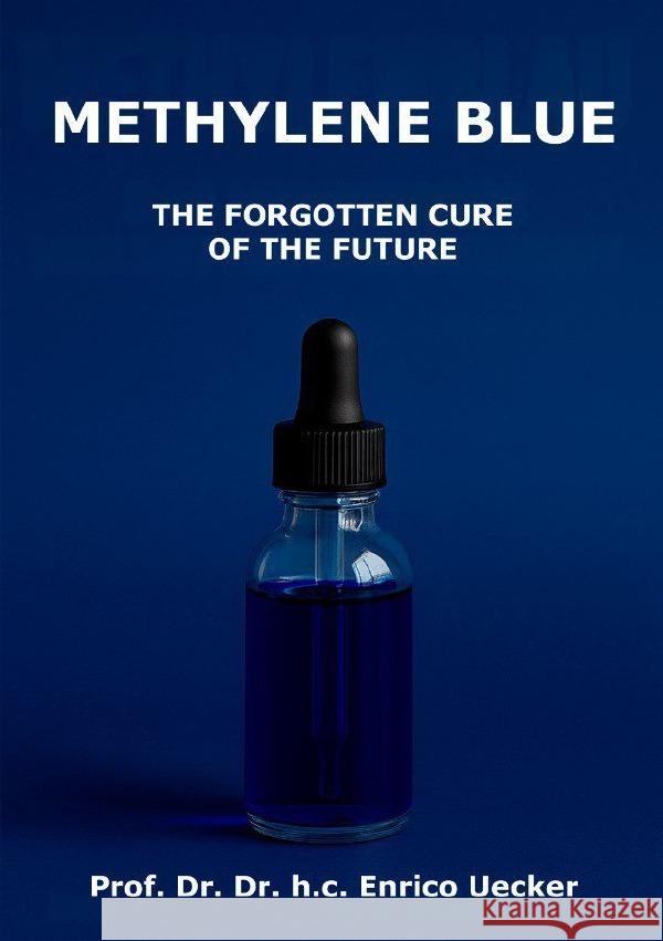 Methylene Blue Uecker (english), Enrico 9783819734458 epubli - książka
