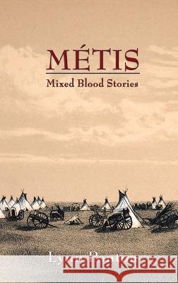 Metis: Mixed Blood Stories Lynn E Ponton 9781632934314 Sunstone Press - książka