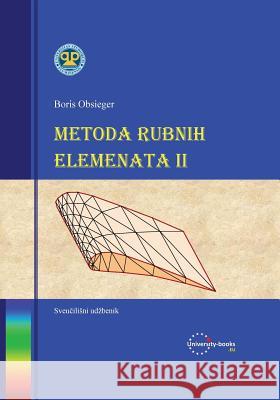 Metoda Rubnih Elemenata II Boris Obsieger 9781508649793 Createspace - książka