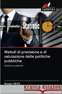 Metodi di previsione e di valutazione delle politiche pubbliche Nasser Keita 9786202849166 Edizioni Sapienza - książka