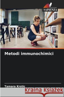 Metodi immunochimici Tamara Krstic 9786209698880 Edizioni Sapienza - książka