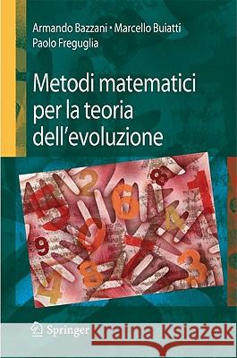 Metodi Matematici Per La Teoria Dell'evoluzione Armando Bazzani M. Buiatti Vincenzo Capasso 9788847008571 Springer - książka