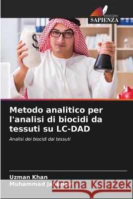 Metodo analitico per l'analisi di biocidi da tessuti su LC-DAD Khan, Uzman, Jahangir, Muhammad 9786137360736 Edizioni Sapienza - książka