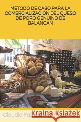 Método de Caso Para La Comercialización del Queso de Poro Genuino de Balancán Rosales Pérez, María Ydolina 9781097467372 Independently Published - książka