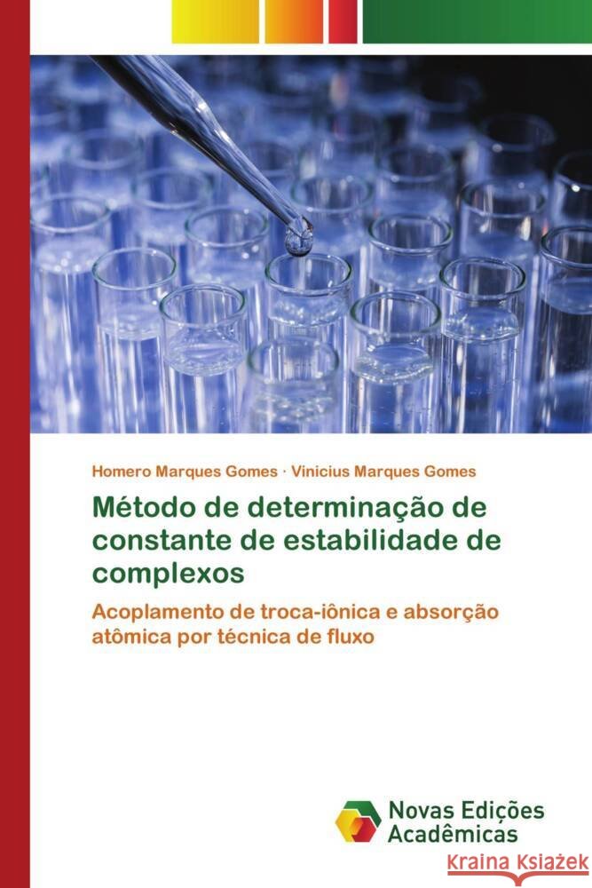 Método de determinação de constante de estabilidade de complexos Marques Gomes, Homero, Marques Gomes, Vinícius 9786139784295 Novas Edições Acadêmicas - książka