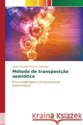 Método de transposição semiótica Pires de Camargo Carlos Eduardo 9783639849660 Novas Edicoes Academicas - książka