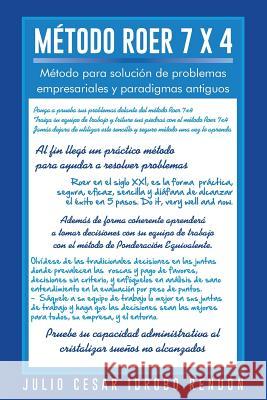 Metodo Roer 7 X 4: Metodo Para Solucion de Problemas Empresariales y Paradigmas Antiguos Rendon, Julio Cesar Idrobo 9781463348649 Palibrio - książka