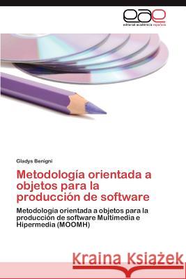 Metodología orientada a objetos para la producción de software Benigni Gladys 9783846579220 Editorial Acad Mica Espa Ola - książka