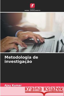 Metodologia de investigação Kumar, Ajay 9786208682507 Edições Nosso Conhecimento - książka
