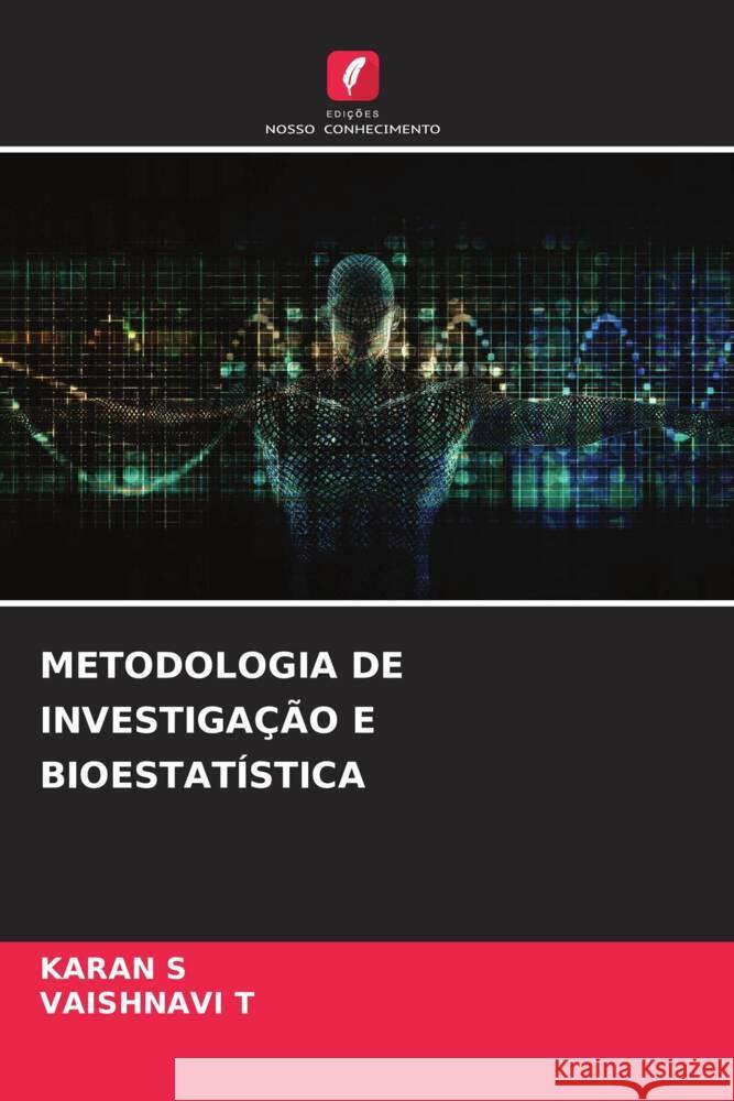 Metodologia de Investiga??o E Bioestat?stica Karan S Vaishnavi T 9786208021818 Edicoes Nosso Conhecimento - książka