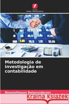 Metodologia de investiga??o em contabilidade Nimalathasan Balasundaram 9786207928750 Edicoes Nosso Conhecimento - książka