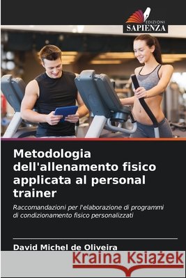 Metodologia dell'allenamento fisico applicata al personal trainer Michel de Oliveira, David 9786209313615 Edizioni Sapienza - książka