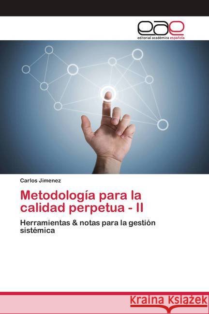 Metodología para la calidad perpetua - II Jimenez, Carlos 9786200368294 Editorial Académica Española - książka