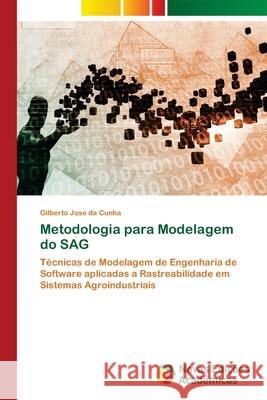 Metodologia para Modelagem do SAG Cunha, Gilberto Jose Da 9783330772762 Novas Edicioes Academicas - książka