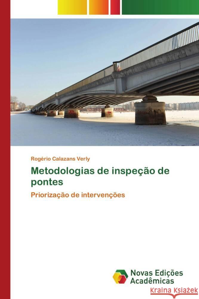 Metodologias de inspeção de pontes Verly, Rogério Calazans 9786139637041 Novas Edições Acadêmicas - książka