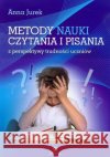 Metody nauki czytania i pisania z perspektywy... Jurek Anna 9788377440216 Harmonia