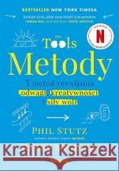 Metody. Pięć metod rozwijania odwagi... Phil Stutz, Barry Michels 9788328901056 Sensus - książka