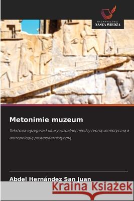 Metonimie muzeum Hernández San Juan, Abdel 9786209022647 Wydawnictwo Nasza Wiedza - książka