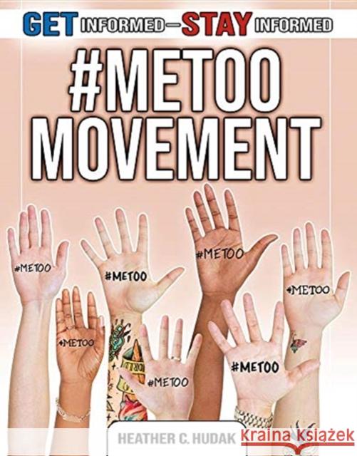 #MeToo Movement Heather C. Hudak 9780778749714 Crabtree Publishing Co,US - książka