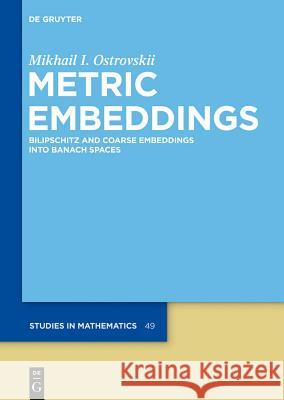 Metric Embeddings Ostrovskii, Mikhail I. 9783110263404 Walter de Gruyter - książka