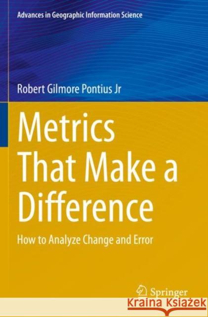 Metrics That Make a Difference: How to Analyze Change and Error Robert Gilmore Pontiu 9783030707675 Springer - książka