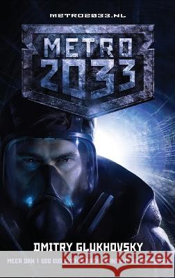Metro 2033 Dmitry Glukhovsky Paul Va Els d 9781804840481 Glagoslav Publications B.V. - książka