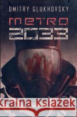 Metro 2033 Dmitry Glukhovsky 9788368352924 Insignis - książka