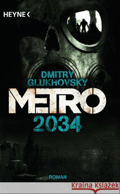 Metro 2034 : Roman Glukhovsky, Dmitry 9783453316317 Heyne - książka
