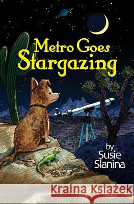 Metro Goes Stargazing Susie Slanina Paul Bunch 9781481988414 Createspace - książka