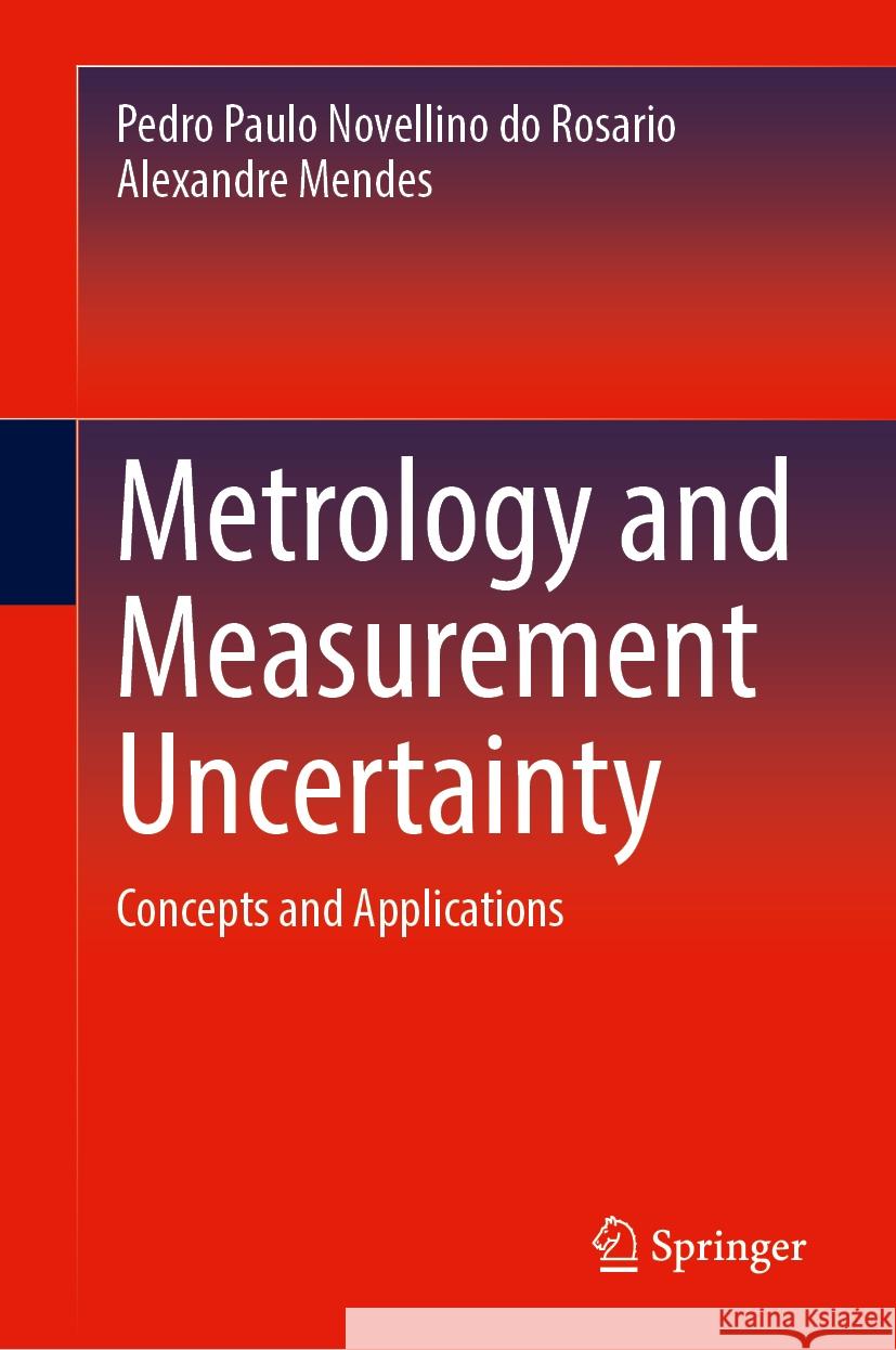 Metrology and Measurement Uncertainty: Concepts and Applications Pedro Paulo Novellin Alexandre Mendes 9783031823022 Springer - książka