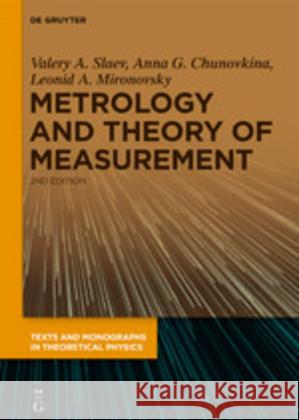 Metrology and Theory of Measurement Valery A. Slaev, Anna G. Chunovkina, Leonid A. Mironovsky 9783110650945 De Gruyter - książka