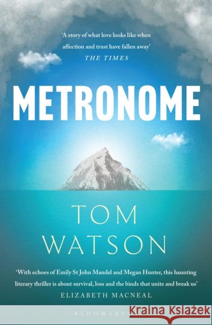 Metronome: The 'unputdownable' BBC Two Between the Covers Book Club Pick Tom Watson 9781526639561 Bloomsbury Publishing PLC - książka