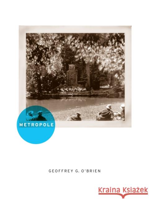 Metropole: Volume 33 O'Brien, Geoffrey G. 9780520268876 University of California Press - książka