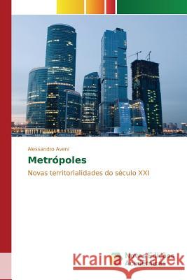 Metrópoles Aveni Alessandro 9783639756647 Novas Edicoes Academicas - książka
