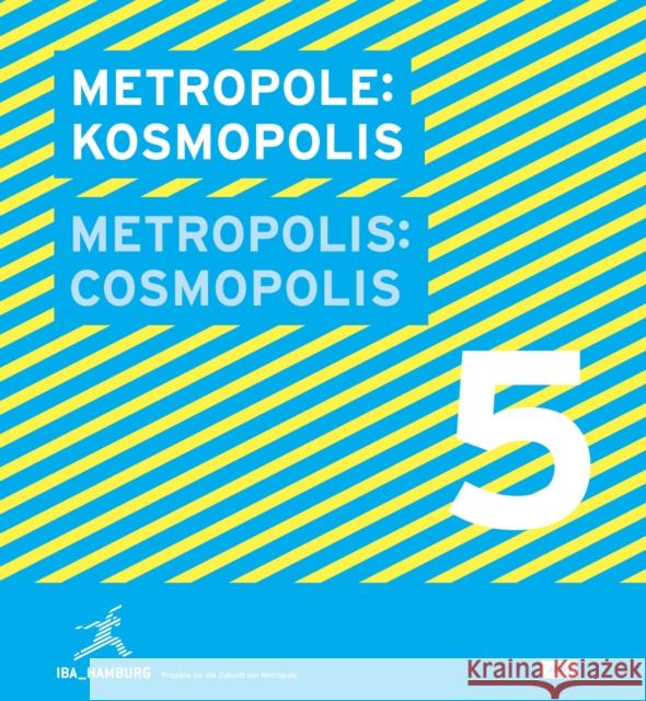 Metropolis No. 5: Cosmopolis Bartels, Olaf 9783868590753 Jovis - książka