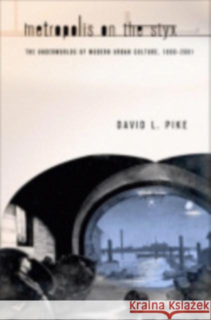 Metropolis on the Styx Pike, David L. 9780801473043 Cornell University Press - książka