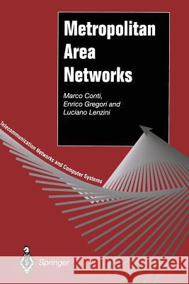 Metropolitan Area Networks Marco Conti Enrico Gregori Luciano Lenzini 9781447112327 Springer - książka