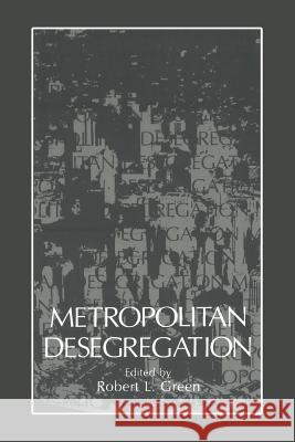 Metropolitan Desegregation Robert Green 9781468449457 Springer - książka